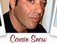 COUSIN SNOW